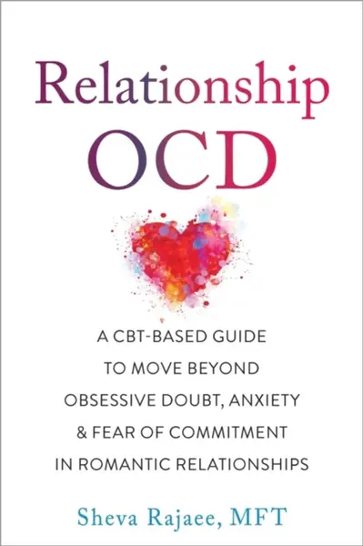 Relationship OCD - Sheva Rajaee