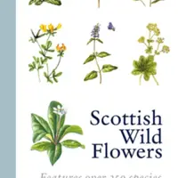 Scottish Wild Flowers - Michael Scott