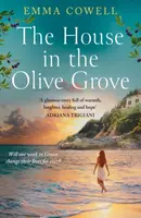 The House in the Olive Grove - Emma Cowell