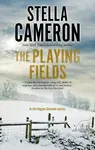 The Playing Fields - Stella Cameron