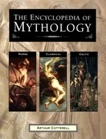 Encyclopedia of Mythology - Arthur Cotterell