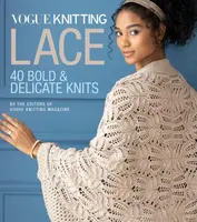 Vogue (R) Knitting Lace - Editors of Vogue Knitting Magazine