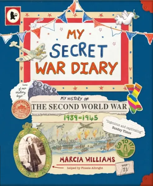 My Secret War Diary, by Flossie Albright - Marcia Williams