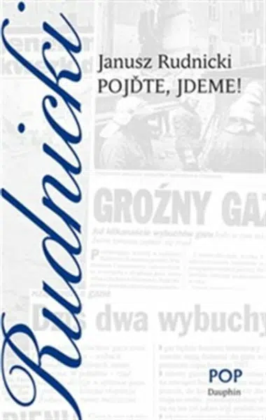 Pojďte, jdeme! - Janusz Rudnicki