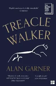Treacle Walker - Alan Garner