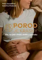 Porod je krásný - Plzáková Kateřina, Zavadilová Petra - e-kniha
