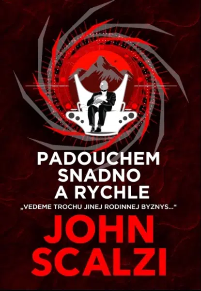 Padouchem snadno a rychle - John Scalzi - e-kniha