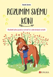 Rozumím svému koni - Anouk Journo