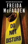 Do Not Disturb - Freida McFadden