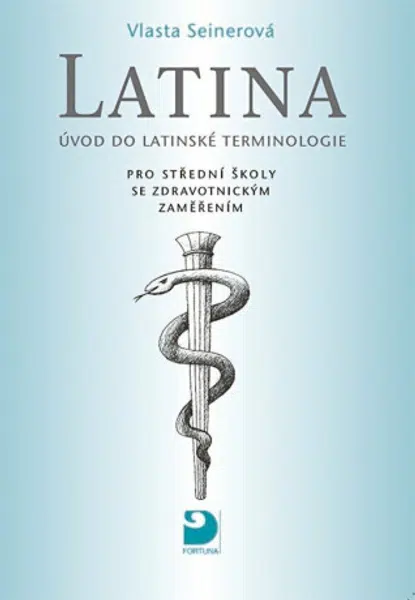 Latina pro střední zdravotnické školy - Vlasta Seinerová