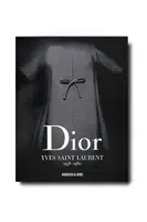 Knížka Assouline Dior by Yves Saint Laurent by Laurence Benaim, English