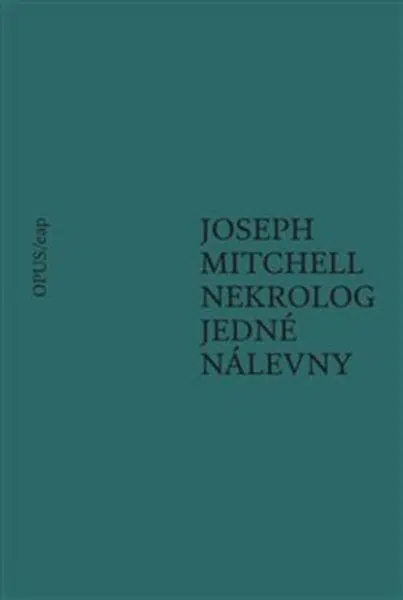 Nekrolog jedné nálevny (Defekt) - Joseph Mitchell