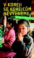 V Koreji se Korejcům nevyhneme - Miriam Löwensteinová