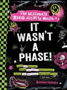 It Wasn't a Phase! - Yasmine Summan