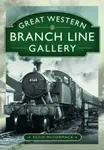 Great Western Branch Line Gallery - Kevin McCormack