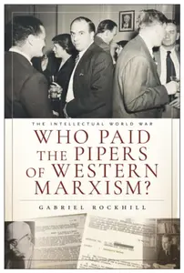 Who Paid the Pipers of Western Marxism? - Gabriel Rockhill