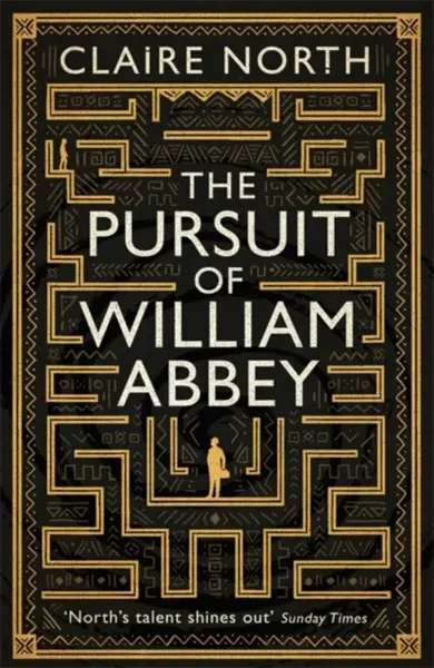 The Pursuit of William Abbey - Claire North