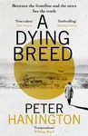 A Dying Breed - Peter Hanington