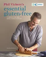 Phil Vickery's Essential Gluten Free - Phil Vickery