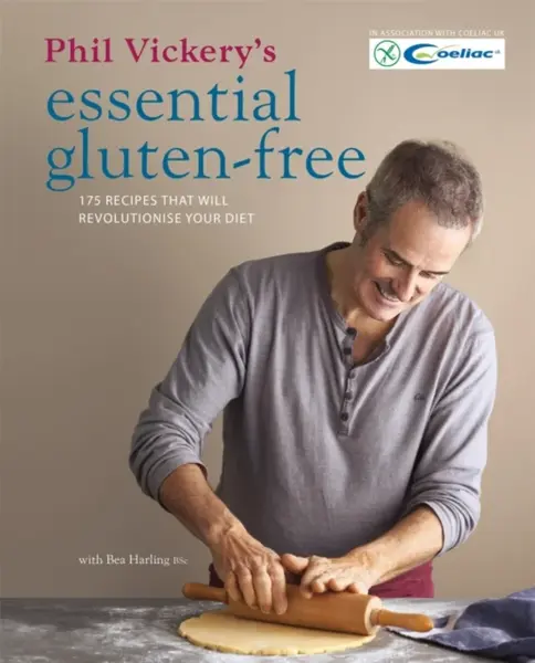 Phil Vickery's Essential Gluten Free - Phil Vickery