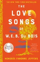 The Love Songs of W.E.B. Du Bois - Honoree Fanonne Jeffers