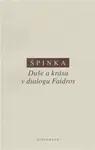 Duše a krása v dialogu Faidros - Štěpán Špinka