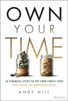 Own Your Time - Andy Hill