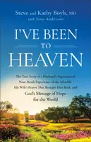 I've Been to Heaven - Kathy,MD Boyls, Troy Anderson, Steve Boyls