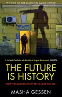 The Future is History - Masha Gessen