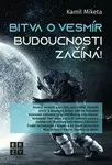 Bitva o vesmír budoucnosti začíná! (poškozená) - Kamil Miketa