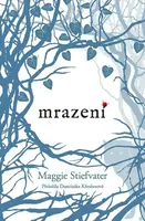Mrazení - Maggie Stiefvaterová