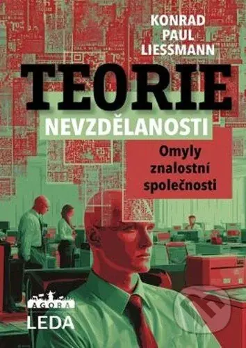 Teorie nevzdělanosti (Omyly znalostní společnosti)
