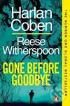 Gone Before Goodbye - Harlan Coben, Reese Witherspoon - kniha z kategorie Thrillery