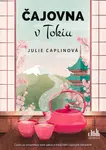 Kniha: Čajovna v Tokiu od Caplinová Julie