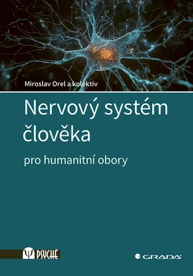 Kniha: Nervový systém člověka od Orel Miroslav