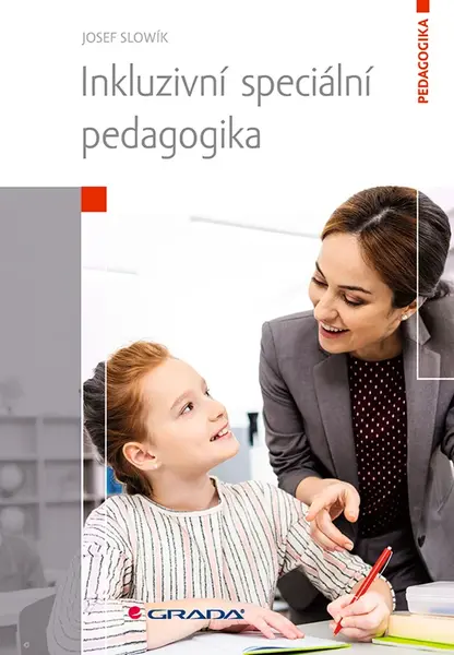 E-kniha: Inkluzivní speciální pedagogika od Slowík Josef