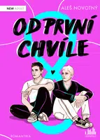 Kniha: Od první chvíle od Novotný Aleš