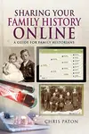 Sharing Your Family History Online - Chris Paton