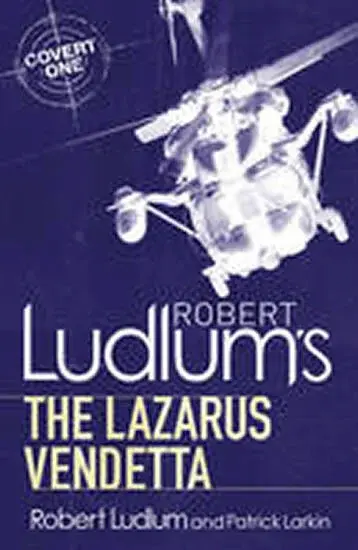 Robert Ludlum's The Lazarus Vendetta - Robert Ludlum, Patrick Larkin