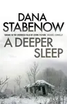 A Deeper Sleep - Dana Stabenow