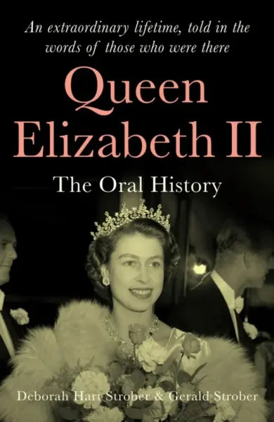 Queen Elizabeth II - Deborah Hart Strober, Gerald S. Strober