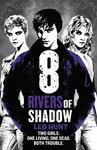 Eight Rivers of Shadow - Leo Hunt
