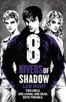Eight Rivers of Shadow - Leo Hunt
