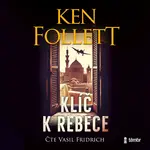 Klíč k Rebece - Ken Follett - audiokniha