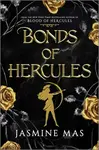 Bonds of Hercules - Jasmine Mas
