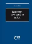Reforma stavebného práva - Martin Píry