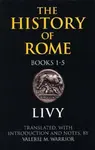 The History of Rome, Books 1-5 - Livy