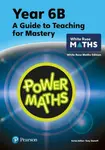 Power Maths Teaching Guide 6B - White Rose Maths edition - Josh Lury, Tony Staneff