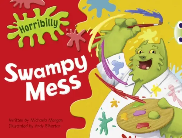 Bug Club Guided Fiction Year 1 Green B Horribilly: Swampy Mess - Michaela Morgan