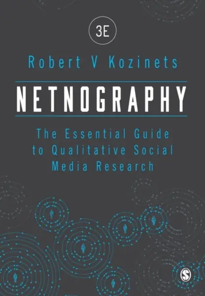 Netnography - Robert Kozinets